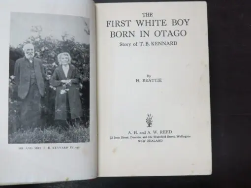 H. Beattie, The First White Boy Born In Otago, Story of T. B. Kennard - Image 7