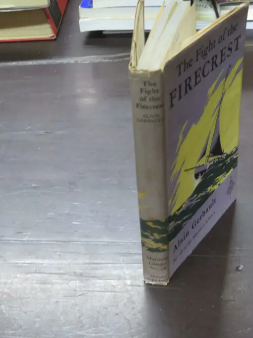 Alain Gerbault, The Fight of the Firecrest, No. 28 in the Mariners Library - Image 13