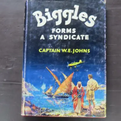 Captain W. E. Johns, Biggles Forms A Syndicate, Illustrated by Stead, Hodder and Stoughton, London, 1961, hardback with dustjacket, 160 pages, illustrated, 19 cm x 13 cm, Literature, Children's Literature, Vintage, Dead Souls Bookshop, Dunedin Book Shop