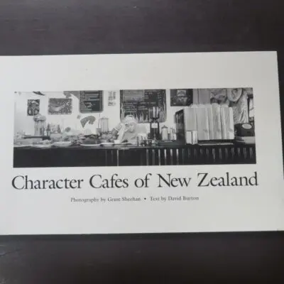 David Burton, Grant Sheehan, Character Cafes of New Zealand, Text by David Burton, Photography by Grant Sheehan, Phantom House, Wellington, 1994, oblong paperback with flyleaves, 42 pages, illustrated, 18 cm x 29.5 cm, Cooking, Cafe, Photography, New Zealand Photography, Coffee, Dead Souls Bookshop, Dunedin Book Shop