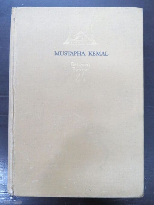 Dagobert Mikusch, Mustapha Kemal
