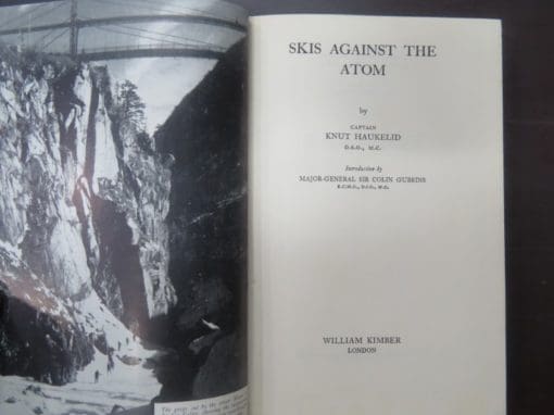 Captain Knut Haukelid, Skis Against The Atom - Image 9