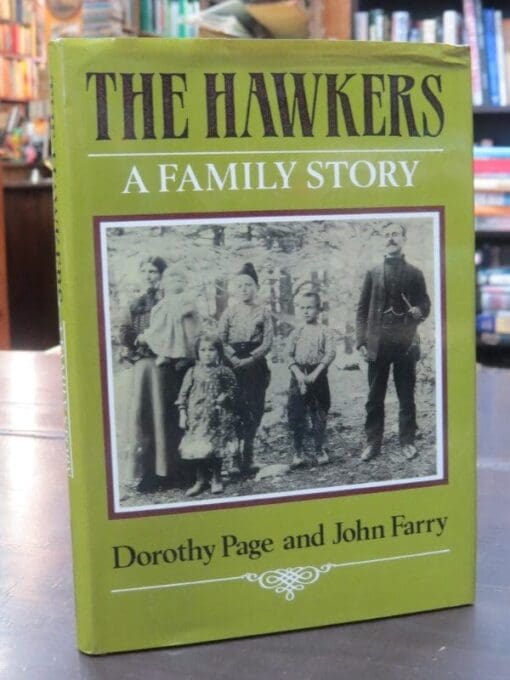 Dorothy Page, John Farry, The Hawkers, A Family History - Image 3