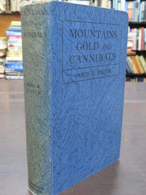 Doris R. Booth, Mountains Gold and Cannibals, 1929 - Image 2