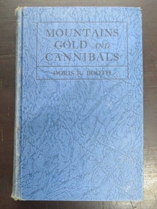 Doris R. Booth, Mountains Gold and Cannibals, 1929 - Image 12