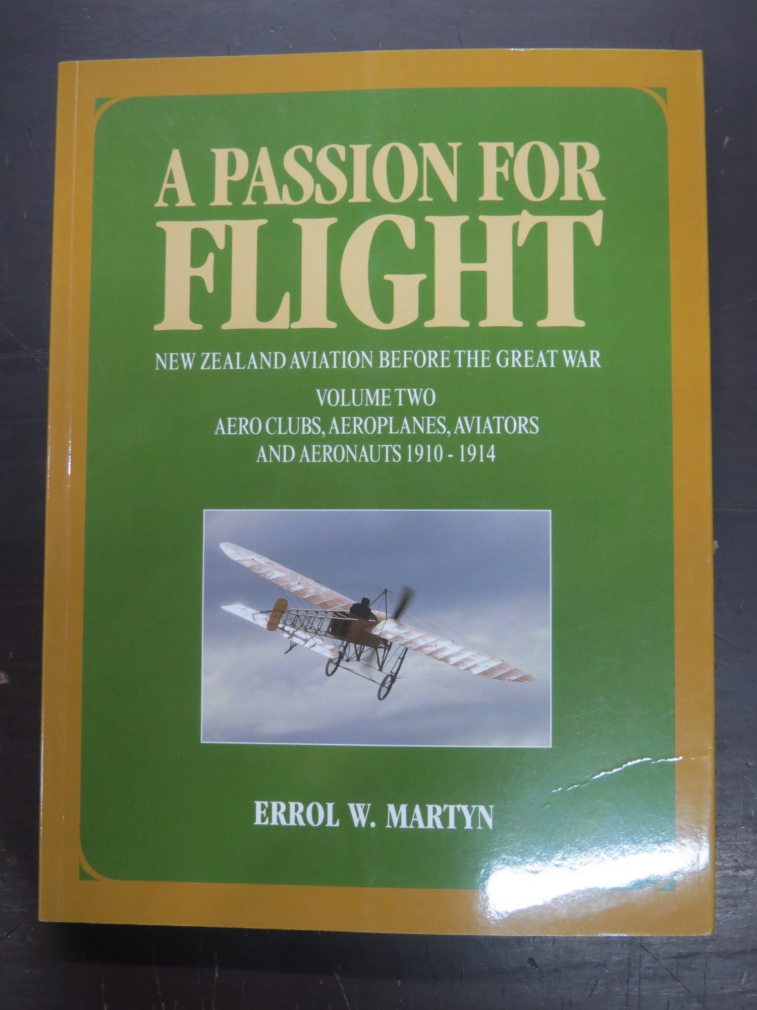 Errol W. Martin, A Passion For Flight, New Zealand Aviation Before the ...