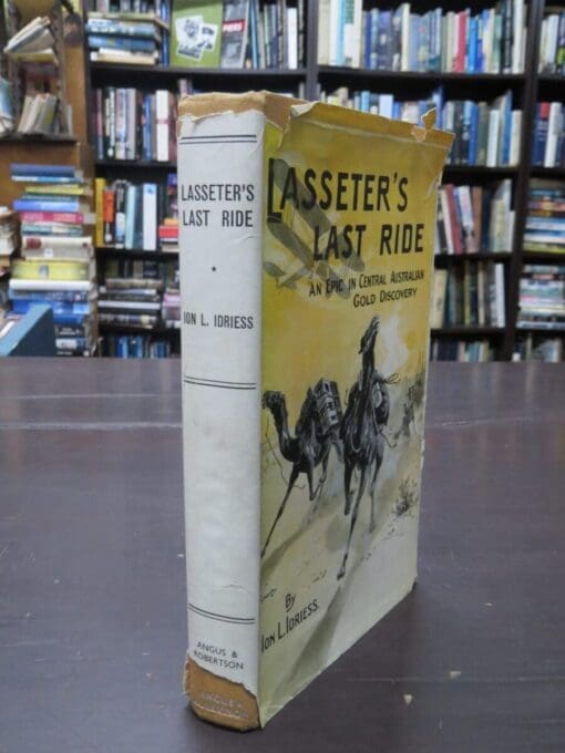 Ion L. Idriess, Lasseter's Last Ride : An Epic in Central Australian Gold Discovery - Image 18