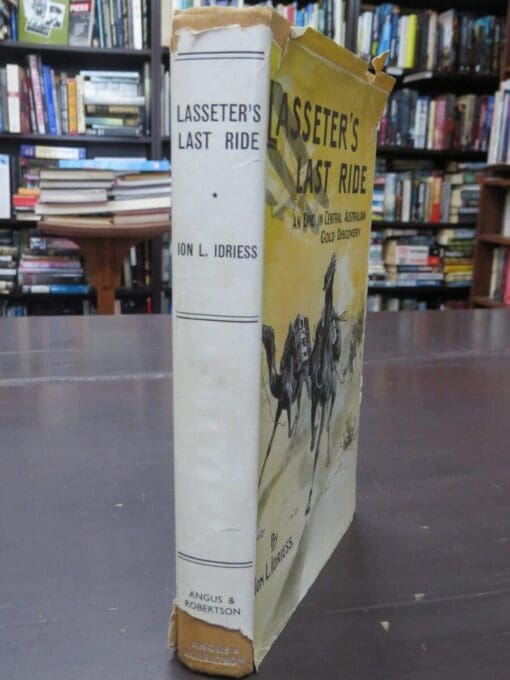 Ion L. Idriess, Lasseter's Last Ride : An Epic in Central Australian Gold Discovery - Image 17