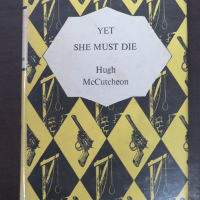 Hugh McCutcheon, Yet She Must Die, Mystery Book Guild, London, Crime Mystery Detection, Dunedin Bookshop, Dead Souls Bookshop
