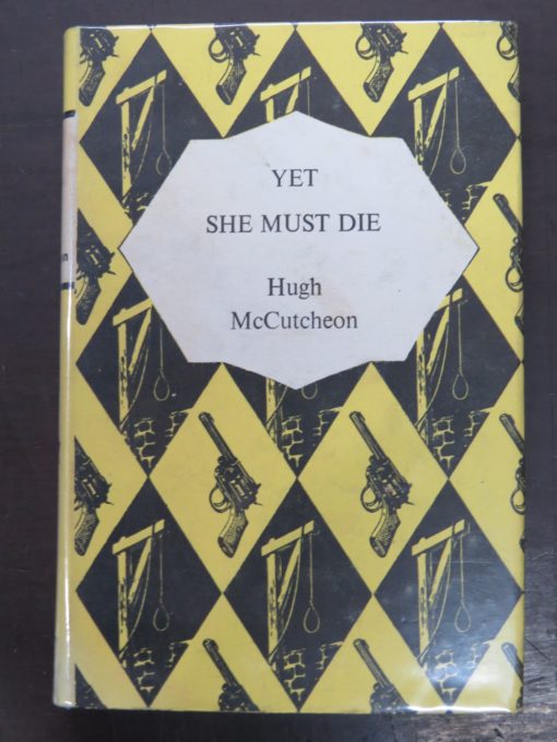 Hugh McCutcheon, Yet She Must Die, Mystery Book Guild, London, Crime Mystery Detection, Dunedin Bookshop, Dead Souls Bookshop