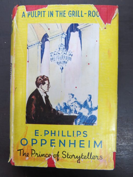 Phillips Oppenheim, A Pulpit in the Grill-Room, Yellow Jacket, Hodder & Stoughton, London, Vintage, Dunedin Bookshop, Dead Souls Bookshop