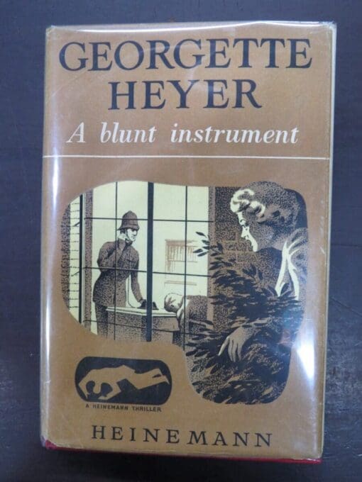 Georgette Heyer, A Blunt Instrument, Heinemann, London, Crime, Mystery, Detection, Dunedin Bookshop, Dead Souls Bookshop