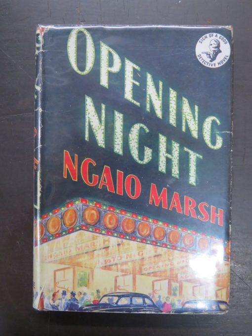 Ngaio Marsh, Opening Night, The Crime Club, Collins, London, Crime, Mystery, Detection, Dunedin Bookshop, Dead Souls Bookshop