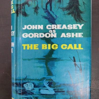 Gordon Ashe, John Creasey, The Big Call, John Long, London, Crime, Mystery, Detection, Dunedin Bookshop, Dead Souls Bookshop