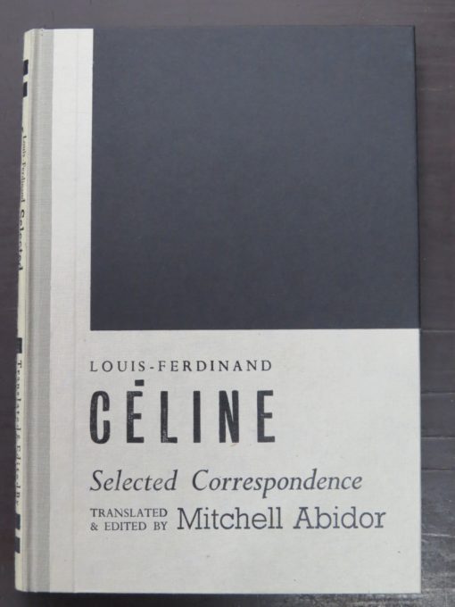 Louis-Ferdinand Celine, Selected Correspodence, Kilmog Press, Dunedin, Literature, Dunedin Bookshop, Dead Souls Bookshop