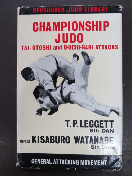 Leggett, Watanabe, Chapionship Judo, Tai-Otoshi, O-Uchi-Gari Attacks, Foulsham, London, Martial Arts, Sport, Dunedin Bookshop, Dead Souls Bookshop