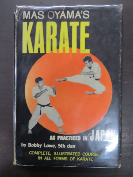 Bobby Lowe, Mas Oyamas Karate, As Practiced in Japan, Souvenir Press, London, Martial Arts, Sport, Dunedin Bookshop, Dead Souls Bookshop