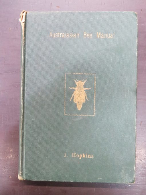 Isaac Hokins, Australasian Bee Manual, Auckland, New Zealand Non-Fiction, Natural History, Dunedin Bookshop, Dead Souls Bookshop