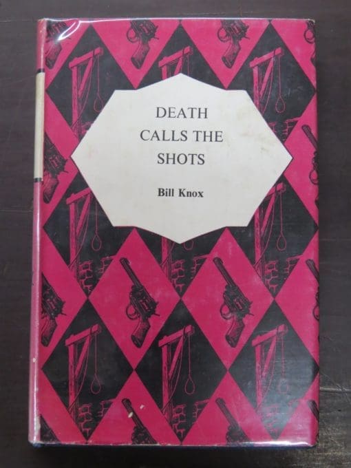 Bill Knox, Death Calls The Shots, Mystery Book Guild, London, Crime, Mystery, Detection, Dunedin Bookshop, Dead Souls Bookshop