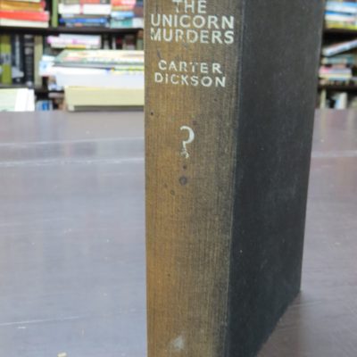 Carter Dickson, The Unicorn Murders, Heinemann, London, Crime, Mystery, Detection, Dunedin Bookshop, Dead Souls Bookshop