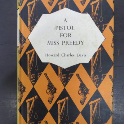 Howard Charles Davis, A Pistol for Miss Preedy, Mystery Book Guild, London, Crime, Mystery, Detection, Duneidn Bookshop, Dead Souls Bookshop