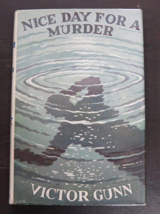 Victor Gunn, Nice Day For A Murder, Collins, London, Crime, Mystery, Detection, Dunedin Bookshop, Dead Souls Bookshop