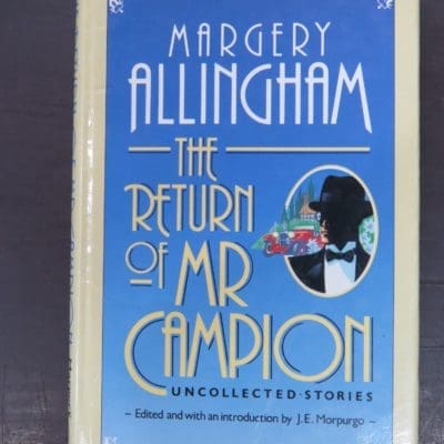 Margery Allingham, The Return of Mr. Campion, Uncollected Stories, Hodder and Stoughton, London, Crime, Mystery, Detection, Dunedin Bookshop, Dead Souls Bookshop