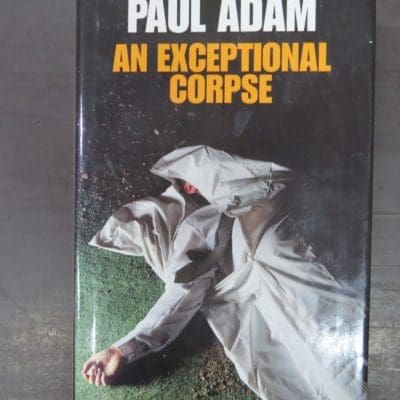 Paul Adam, An Exceptional Corpse, Crime Club, HarperCollins, London, Crime, Mystery, Detection, Dunedin Bookshop, Dead Souls Bookshop