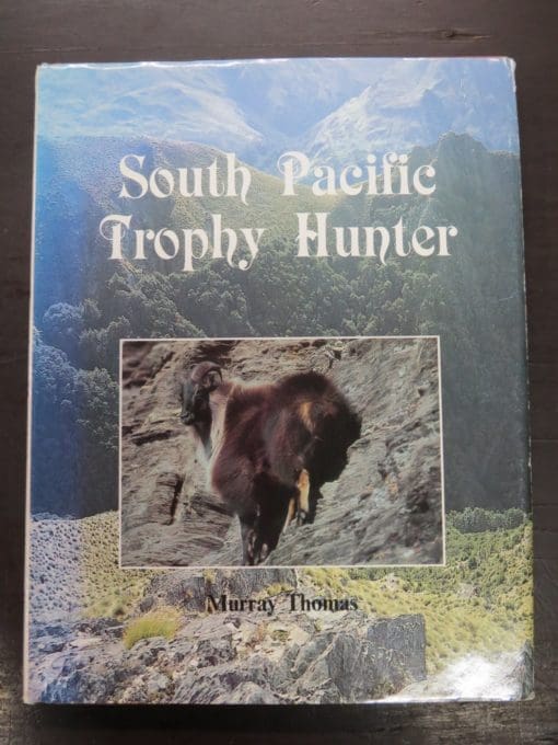 Murray Thomas, South Pacific Trophy Hunter, Hunting, Outdoor, New Zealand, Dunedin Bookshop, Dead Souls Bookshop