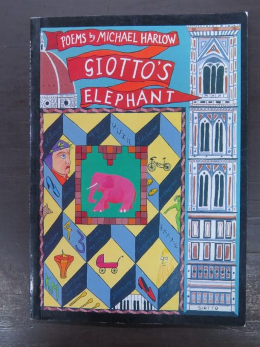 Michael Harlow, Giotto's Elephant, McIndoe, Dunedin, 1989, New Zealand Poetry, New Zealand Poet, New Zealand Literature, Dunedin Bookshop, Dead Souls Bookshop