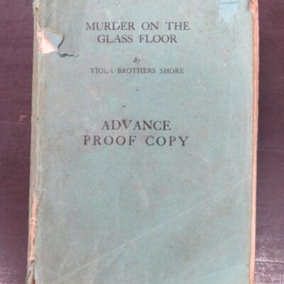 Viola Brothers Shore, Murder on the Glass Floor, George Harrap, London, 1933, Crime, Mystery, Detection, Dunedin Bookshop, Dead Souls Bookshop