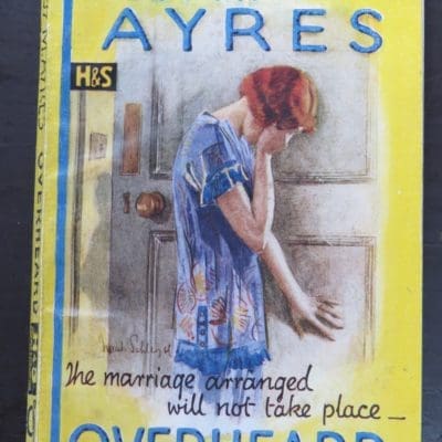 Ruby M. Ayres, Overheard, Hodder & Stoughton, London, Vintage, Dunedin Bookshop, Dead Souls Bookshop