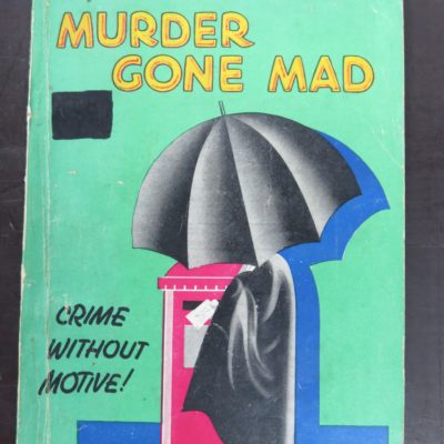 Philip Macdonald, Murder Gone Wrong, Crime Club, Collins, London, 1937, Crime, Mystery, Detection, Dunedin Bookshop, Dead Souls Bookshop