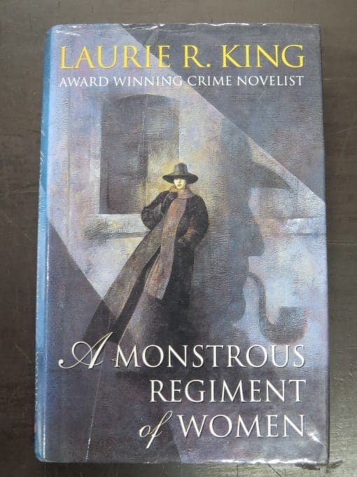 A Monstrous Regiment of Women by Laurie R. King A Monstrous Regiment of Women by Laurie R. King