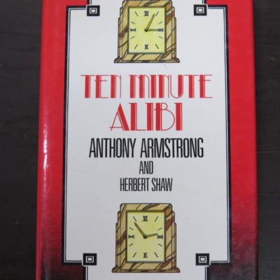 Anthony Armstrong, Herbert Shaw, Ten Minute Alibi, Chivers Press, Firecrest, Bath, Crime, Mystery, Detection, Dunedin Bookshop, Dead Souls Bookshop