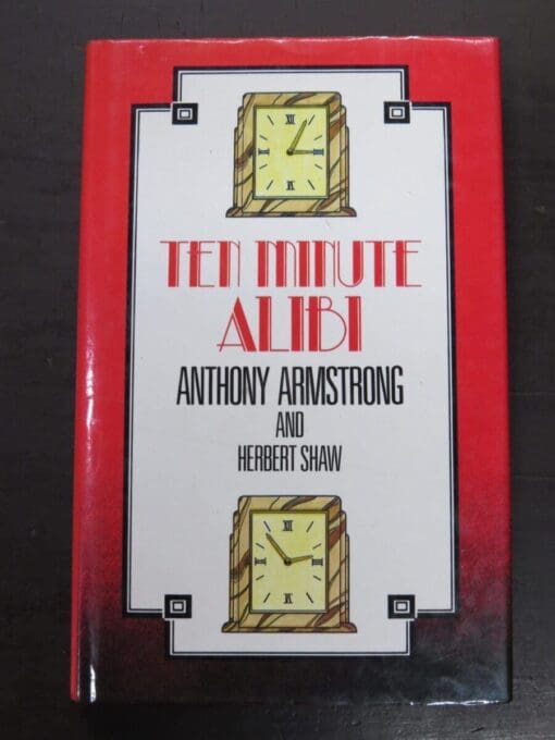Anthony Armstrong, Herbert Shaw, Ten Minute Alibi, Chivers Press, Firecrest, Bath, Crime, Mystery, Detection, Dunedin Bookshop, Dead Souls Bookshop