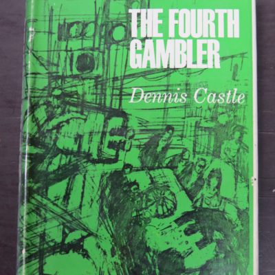 Dennis Castle, The Fourth Gambler, Muller, London, 1964, Crime, Mystery, Detection, Dunedin Bookshop, Dead Souls Bookshop