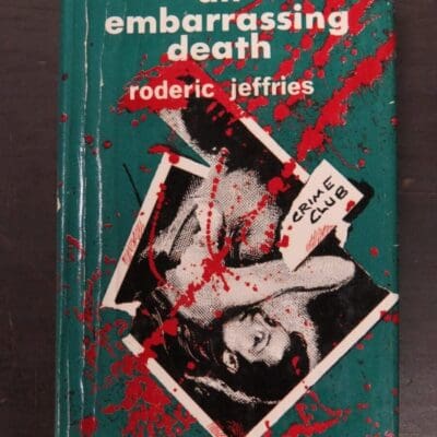 Roderic Jeffries, An Embarrassing Death, Crime Club, Collins, London, 1964, Crime, Mystery, Detection, Dunedin Bookshop, Dead Souls Bookshop