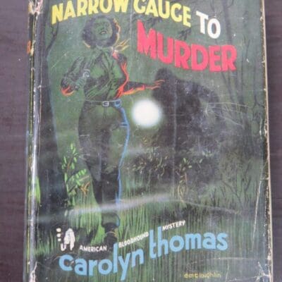 Carolyn Thomas, Narrow Gauge To Murder, Boardman, London, 1956, Crime, Mystery, Detection, Dunedin Bookshop, Dead Souls Bookshop
