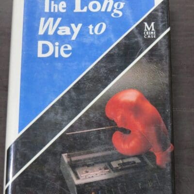 James N Frey, The Long Way To Die, Macmillan, London, 1989, Signed, Crime, Mystery, Detection, Dunedin Bookshop, Dead Souls Bookshop