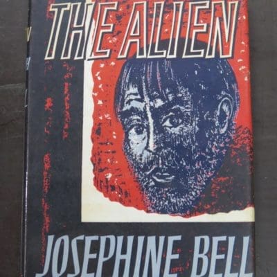 Josephine Bell, The Alien, Geoffrey Bles, London, 1964, Literature, Dunedin Bookshop, Dead Souls Bookshop