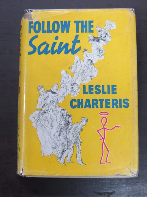 Leslie Charteris, Follow The Saint, Hodder & Stoughton, London, 1946, Crime, Mystery, Detection, Dunedin Bookshop, Dead Souls Bookshop