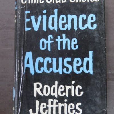 Roderic Jeffries, Evidence of the Accused, Crime Club, Collins, London, 1961, Crime, Mystery, Detection, Dunedin Bookshop, Dead Souls Bookshop