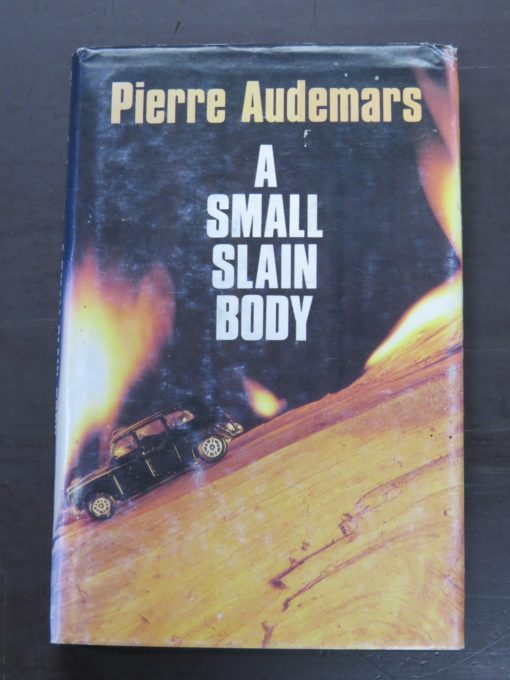 Pierre Audemars, A Small Slain Body, Robert Hale, London, 1985, Crime, Detection, Mystery, Dunedin Bookshop, Dead Souls Bookshop