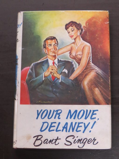 Bart Singer, Your Move, Delaney!, Collins, London, 1956, Crime, Mystery, Detection, Dunedin Bookshop, Dead Souls Bookshop