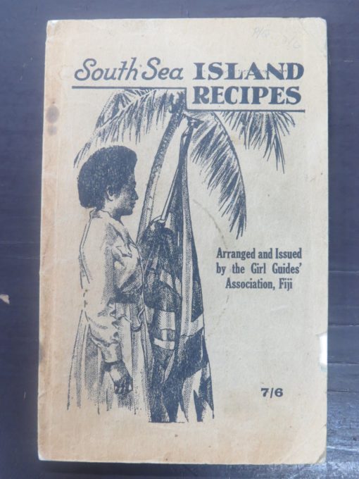 South Sea Island Recipes, Girl Guides Association, Fiji, Cooking, Cookery, Fiji, South Sea, Dead Souls Bookshop, Dunedin Book Shop