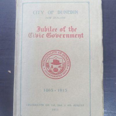 City of Dunedin Jubilee 1965 - 1915, Otago, Dunedin, New Zealand Non-Fiction, Dead Souls Bookshop, Dunedin Book Shop
