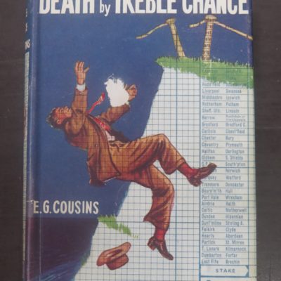 E. G. Cousins, Death by Treble Chance, Thriller Book Club, London, Crime, Mystery, Detection, Dead Souls Bookshop, Dunedin Book Shop