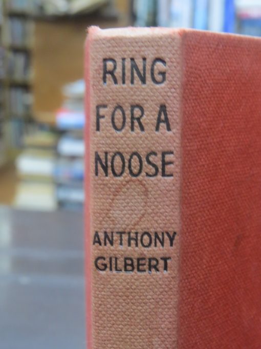 Anthony Gilbert, Ring For A Noose, Crime Club, Collins, London, Crime, Mystery, Detection, Dead Souls Bookshop, Dunedin Book Shop