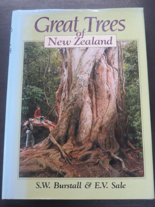 Burstall, Sale, Great Tress of New Zealand, Reed, Wellington, New Zealand Natural History, Natural History, Dead Souls Bookshop, Dunedin Book Shop